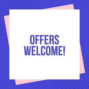 ALL OFFERS CONSIDERED!